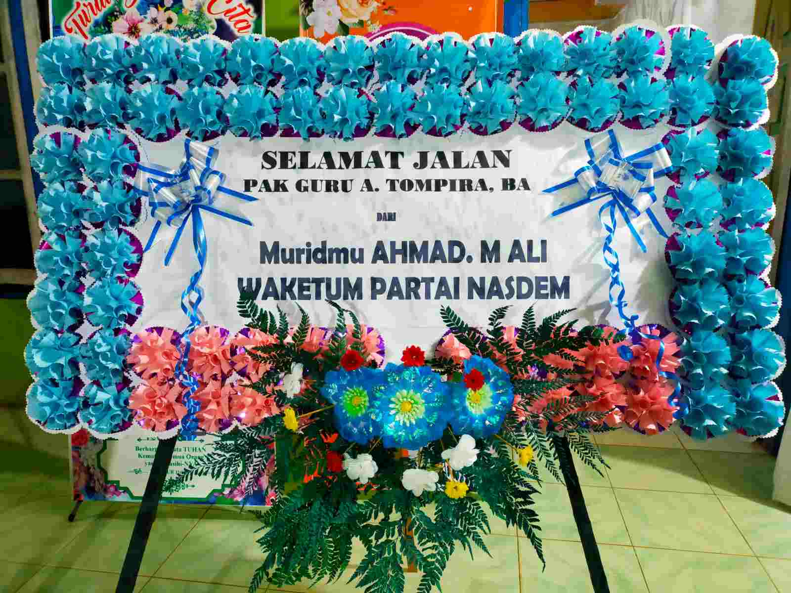 Ucapan Duka Berpulangnya Pak Guru, Almarhum A. Tompira: “Selamat Jalan Pak Guru A. Tompira. BA dari Muridmu Ahmad. M Ali Waketum Partai Nasdem”